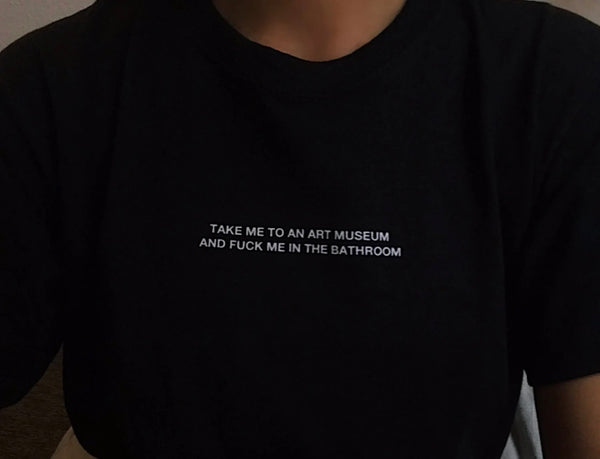Take me to an art museum T shirt - Black
