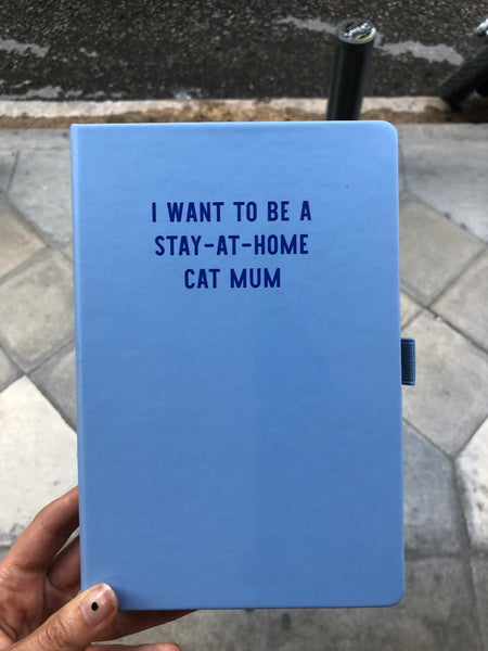 Stay-at-Home Cat Mum Notebook
